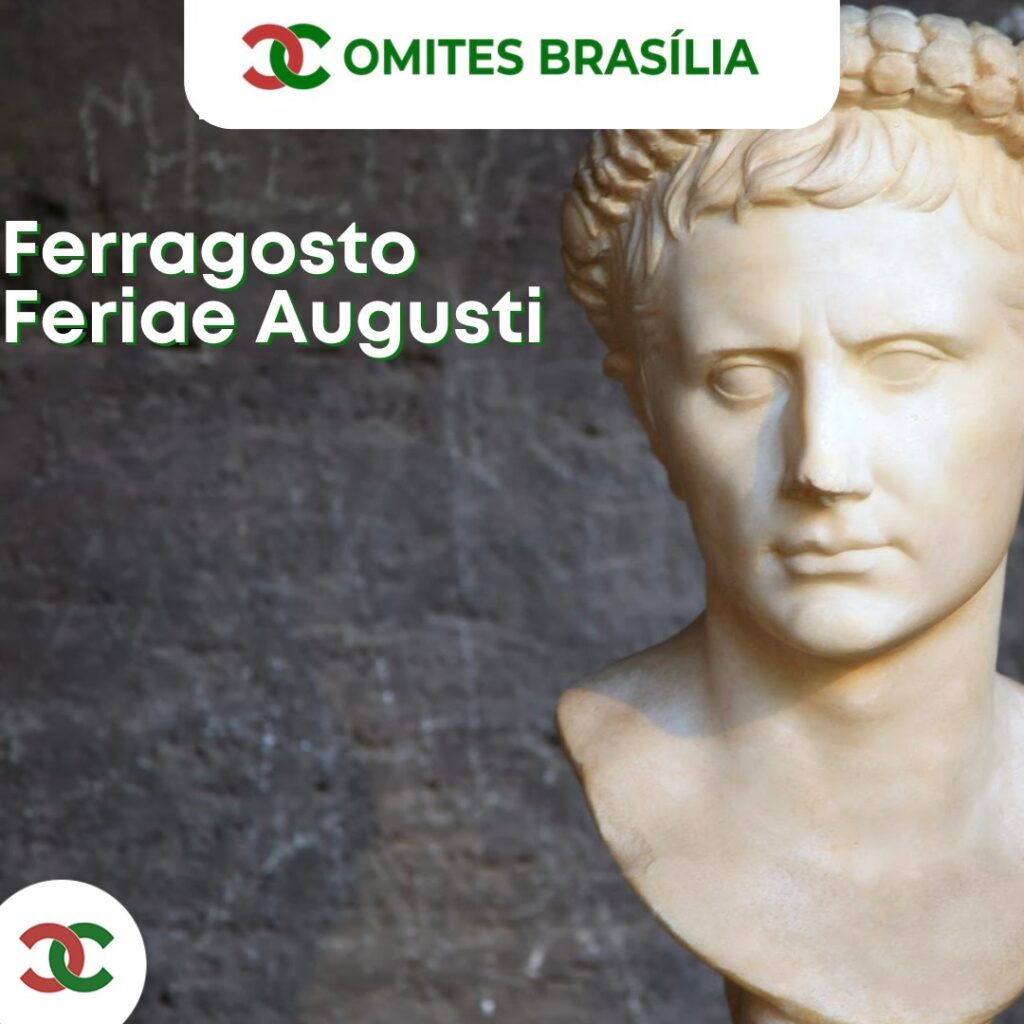 FERIADO FERRAGOSTO – Feriae Augusti